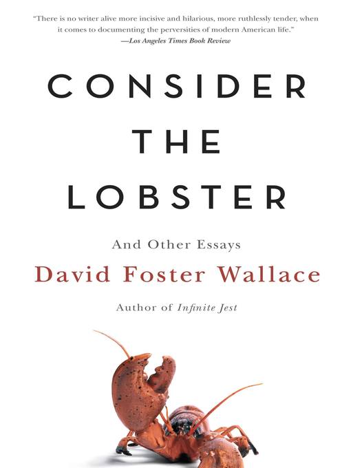 Title details for Consider the Lobster by David Foster Wallace - Wait list